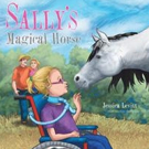 Jessica Levitt Shares SALLY'S MAGICAL HORSE