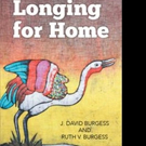 J. David Burgess and Ruth V. Burgess Release LONGING FOR HOME