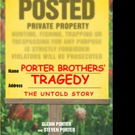 Glenn and Steven W. Porter Pen PORTER BROTHERS' TRAGEDY