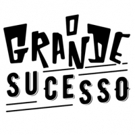 ALEXANDRE NERO Shows His Versatility in the Musical O GRANDE SUCESSO (THE GREAT SUCCESS)