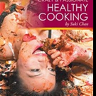 Chef Suki Chan Releases CRAZY & PASSIONATE HEALTHY COOKING
