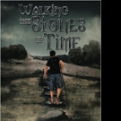 Author Shares WALKING THE STONES OF TIME