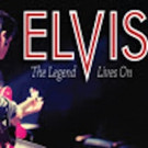 Waukesha Civic Theatre to Present ELVIS: THE LEGEND LIVES ON