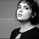 ANOUSHEH Releases Electro-laced 'Get To You' Video