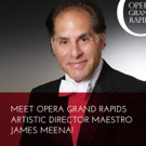 Announcing Opera Grand Rapids Artistic Director! Video