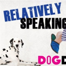FSU/Asolo Conservatory's Dog Days Theatre to Kick Off with RELATIVELY SPEAKING