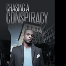 Charles Anderson Releases CHASING A CONSPIRACY