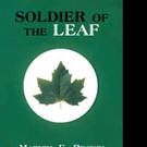 Marvin E. Brown Shares SOLDIER OF THE LEAF