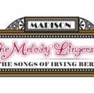 THE MELODY LINGERS ON Irving Berlin Tribute Set For Tonight With Lee Meriwether, Sarah Rice & More