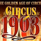 CIRCUS 1903 Coming to A City Near You! Video