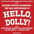 HELLO, DOLLY! Alumni to Celebrate Show's 53rd Anniversary with Richard Skipper Video