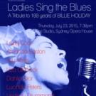 Australian Divas to Celebrate Billie Holiday in LADIES SING THE BLUES, July 23 Video