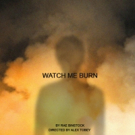 WATCH ME BURN Begins Today at Fresh Fruit Festival This July