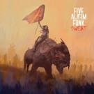 Five Alarm Funk Announces New Album 'Sweat' Out Today Video