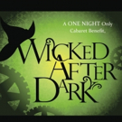 WICKED AFTER DARK Cabaret to Benefit BC/EFA at The Abbey