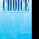 Carol Arens Shares CHOICES