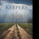 Theresa Philips-Sirawsky Announces KEEPERS OF GOLDEN DREAMS