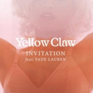YELLOW CLAW Unveils New Video for 'Invitation' Single Video