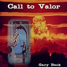 Gary Beck's CALL TO VALOR Hits the Shelves Video