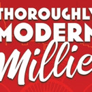 Taylor Quick, Loretta Ables Sayre to Lead Goodspeed's THOROUGHLY MODERN MILLIE; Cast…