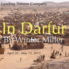 The Landing Theatre Company Presents the Regional Premiere of IN DARFUR Video