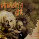 Genesis Theatrical Productions Presents EINSTEIN'S GIFT This August Video