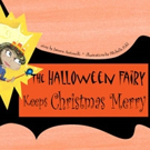 THE HALLOWEEN FAIRY KEEPS CHRISTMAS MERRY is Released