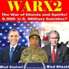 Award Winning Movie WARx2, 30,000 ARMY SUICIDES Coming to Theaters This April