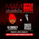 Miami LIVE & DJ Smokey Expand Open Mic Event to Mondays