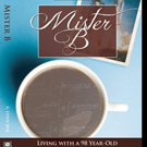 Comedic Memoir, MISTER B is Released