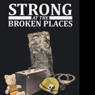 J.T. James Releases STRONG AT THE BROKEN PLACES