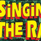 SINGIN' IN THE RAIN to End Run at The Marriott on New Year's Eve