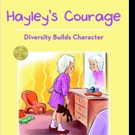 Linda M. Steiner Launches New Marketing Campaign for HAYLEY'S COURAGE