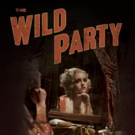 BWW Review: THE WILD PARTY Reminds Us That No Party Lasts Forever