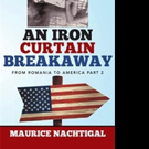 New Memoir, AN IRON CURTAIN BREAKAWAY, is Released