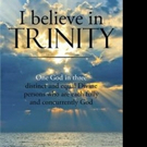 Jeffrey M S Vickers Announces I BELIEVE IN TRINITY