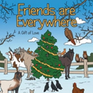 New Children's Book FRIENDS ARE EVERYWHERE is Released Video
