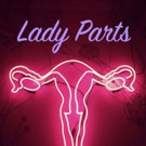 Ryann Redmond, Laura Dreyfuss & More Set for LADY PARTS at 54 Below Tonight Video