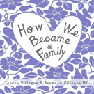 HOW WE BECAME A FAMILY Offers Help to Donor Parents