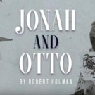 Find Out What Audiences Have to Say in a New JONAH AND OTTO Video
