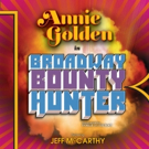 Director Departs BROADWAY BOUNTY HUNTER, Starring Annie Golden; First Preview…