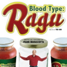 Frank Ingrasciotta's BLOOD TYPE: RAGU Returns to NY Video