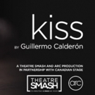Theatre Smash & ARC present the Canadian Premiere of KISS by Guillermo Calderón Video