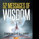Dwight A. Swindle Shares 52 MESSAGES OF WISDOM