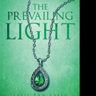 Julie Ann Cable Releases THE PREVAILING LIGHT