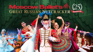 Moscow Ballet's GREAT RUSSIAN NUTCRACKER to Dance Into the Fabulous Fox Theatre Image