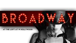 Exclusive: Broadway Vets Partner for BROADWAY AT THE W in Hollywood Image