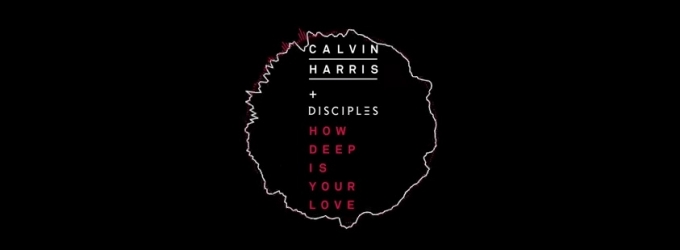 FIRST LISTEN: Calvin Harris' New Single 'How Deep Is Your Love' Video