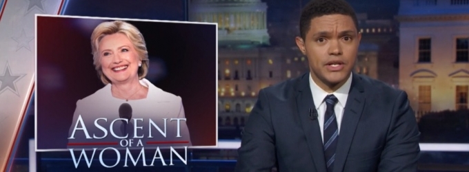 VIDEO: 'Ascent of a Woman': DAILY SHOW's Trevor Noah Covers Day 4 of the DNC Video