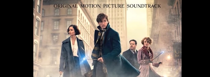 FIRST LISTEN: Main Theme Song for FANTASTIC BEASTS AND WHERE TO FIND THEM Video